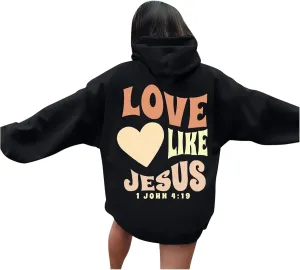 Christian Hoodies for Women Love Like Jesus Letter Graphic Bible Verse Oversized Long Sleeve Jesus Faith Sweatshirts Pullover