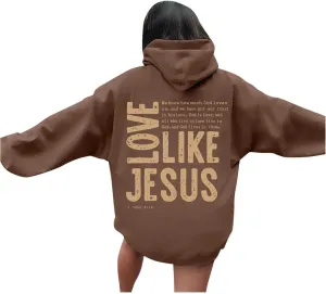 Christian Hoodies for Women Love Like Jesus Letter Graphic Bible Verse Oversized Long Sleeve Jesus Faith Sweatshirts Pullover