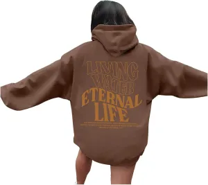 Living Water Eternal Life Graphic Christian Womens Hoodies Oversized Long Sleeve Jesus Faith Y2K Girls Sweatshirts Pullover